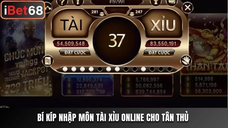 Bí kíp nhập môn Tài Xỉu Online cho tân thủ 
