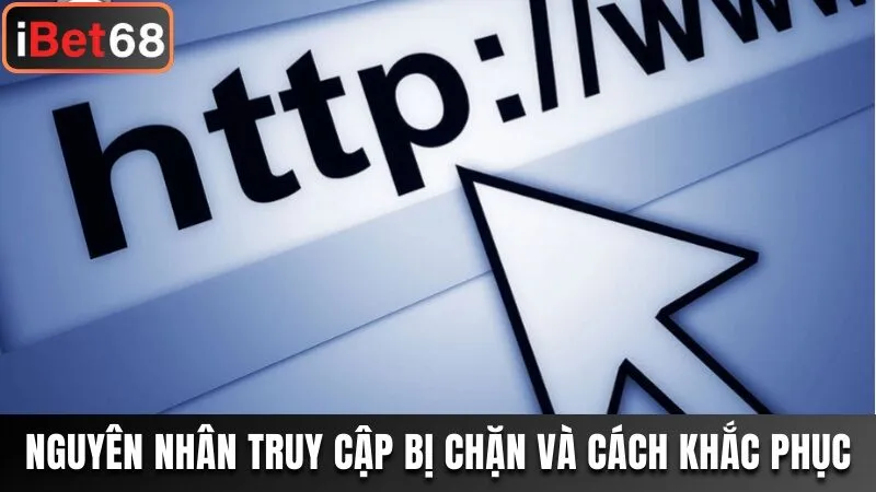 Nguyên nhân bị chặn và cách xử lý vấn đề